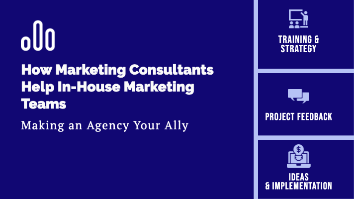 How Marketing Consultants Help In-house Marketing Teams